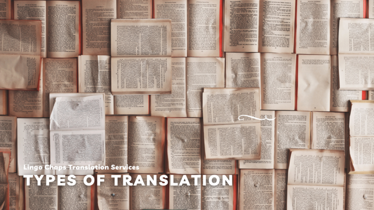 Types Of Translation- Lingo Chaps Blog 2021