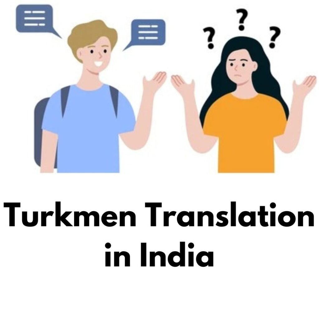 Turkmen Translation in India