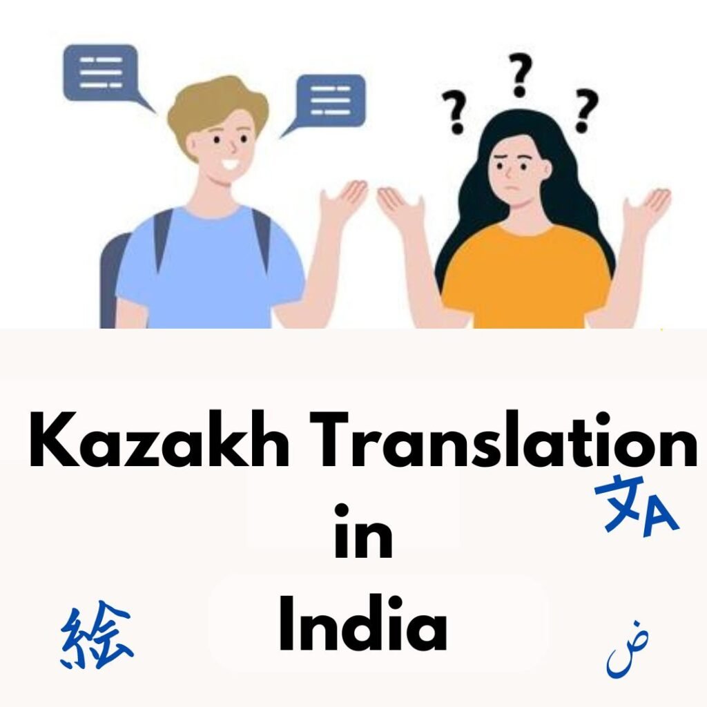 Professional Kazakh Translation in India