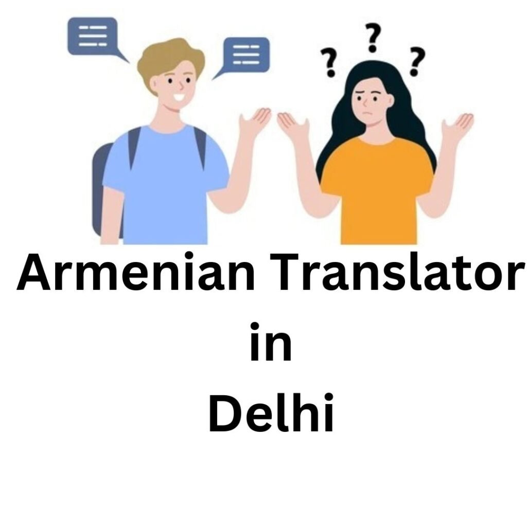 Armenian Translator in Delhi