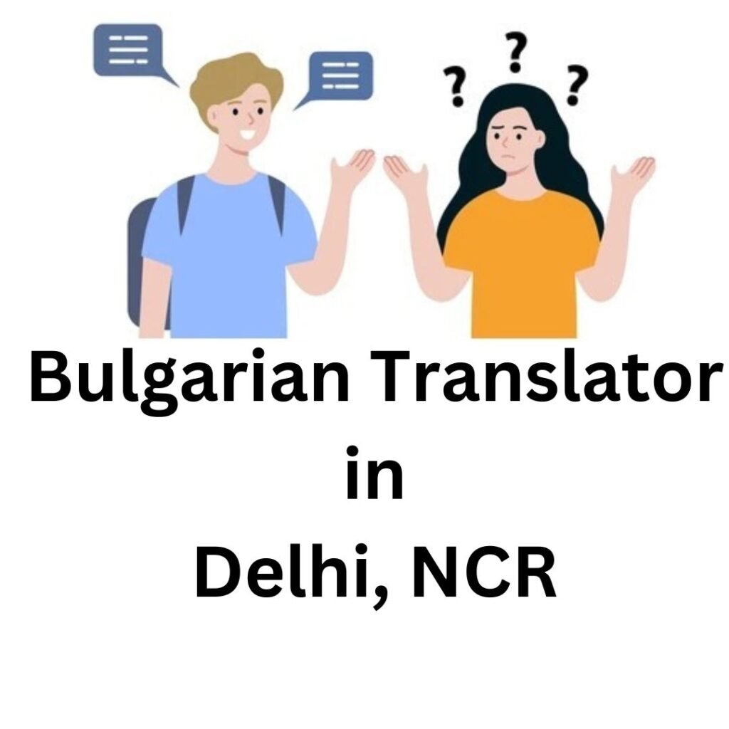 Bulgarian Translator in Delhi, NCR