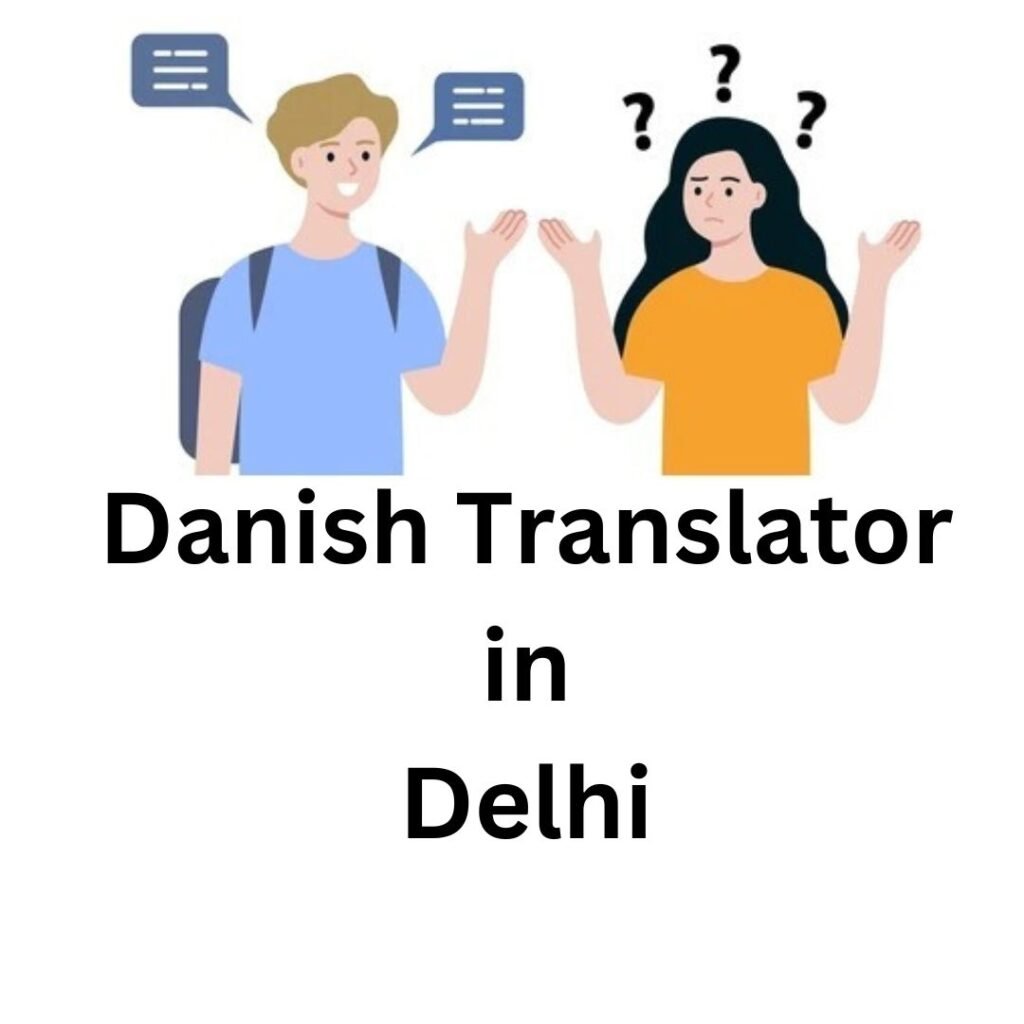 Danish Translator in Delhi