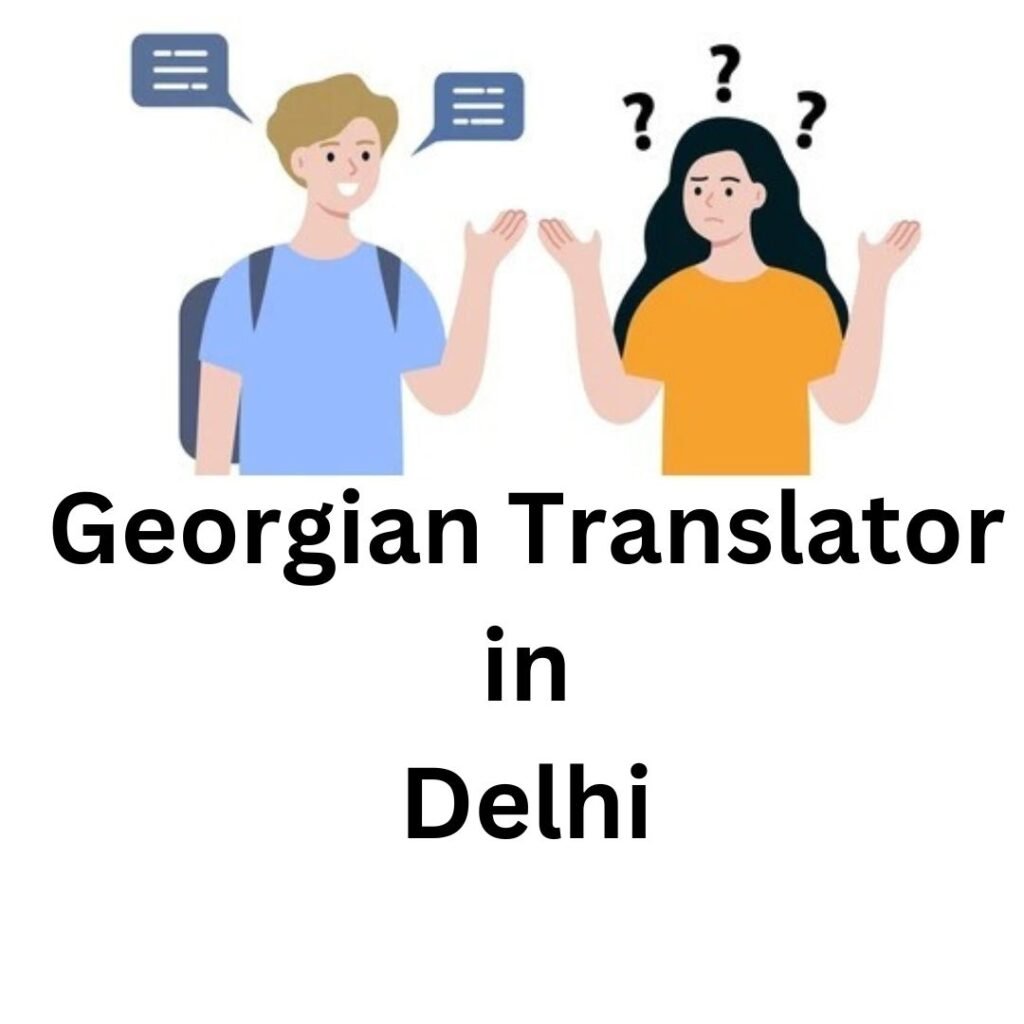 Georgian Translator in Delhi