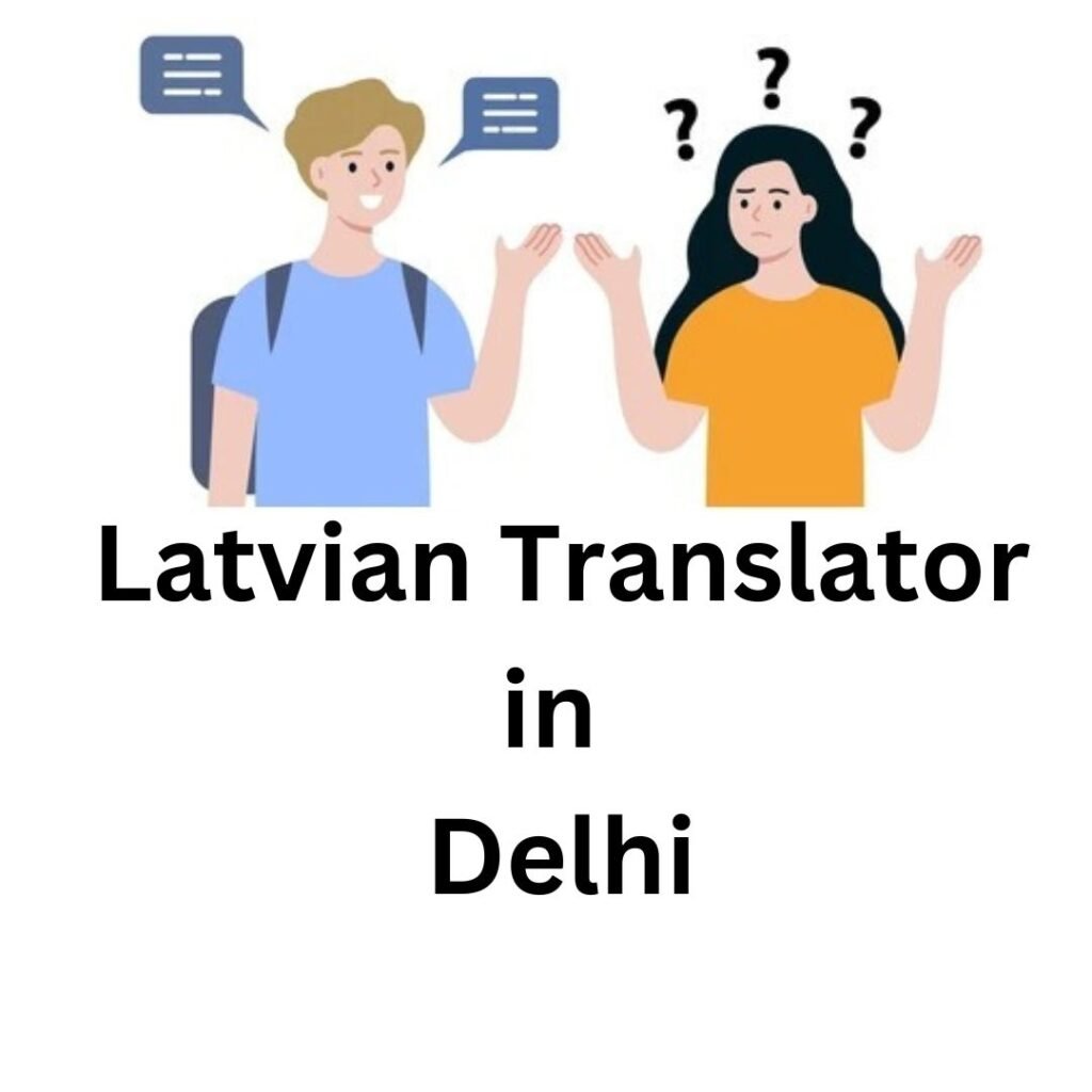 Latvian Translator in Delhi