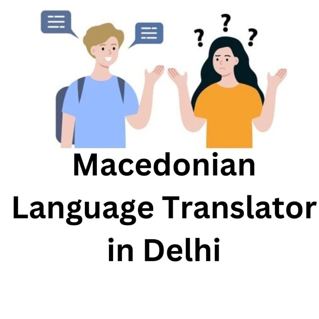 Macedonian Language Translator in Delhi