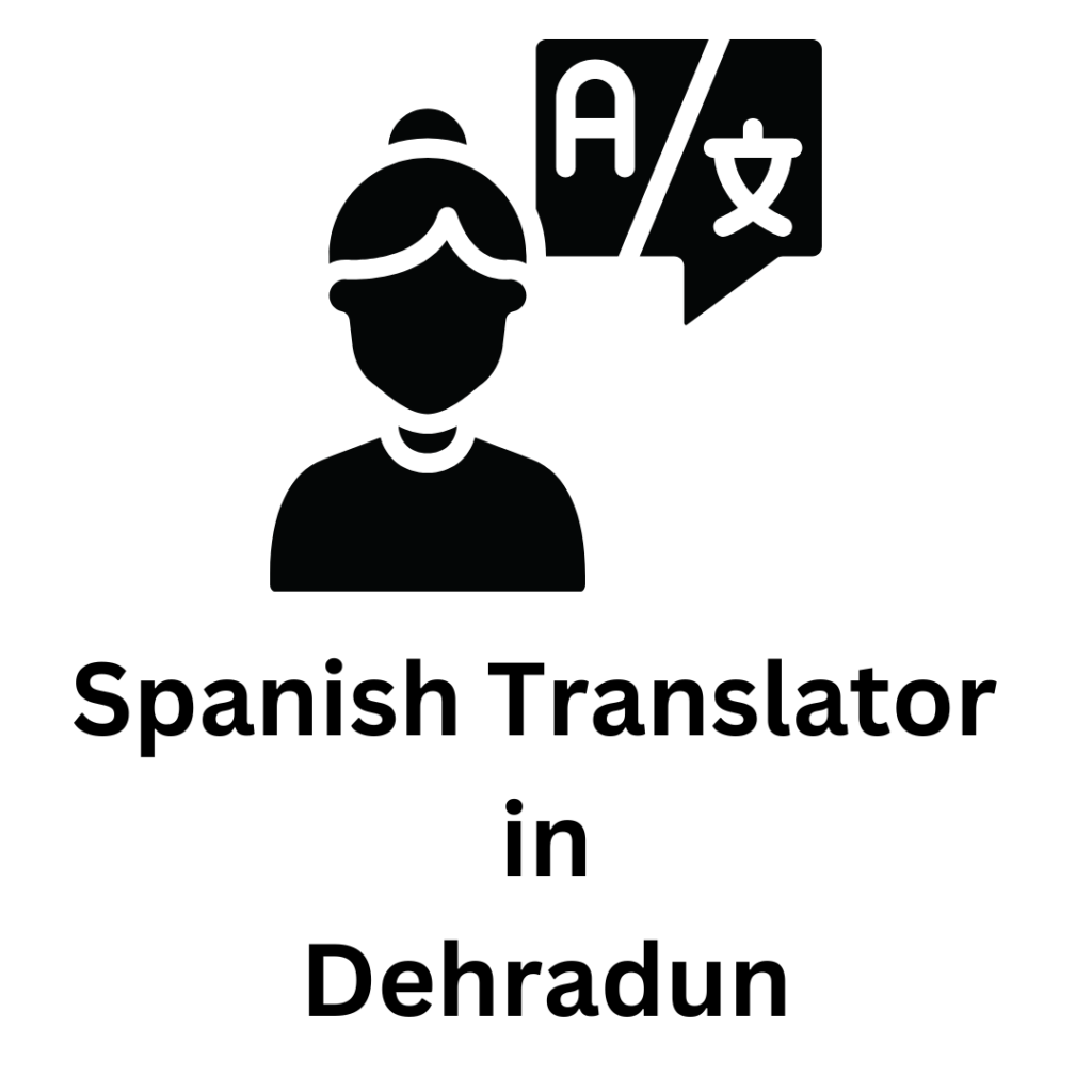 Spanish Translator in Dehradun